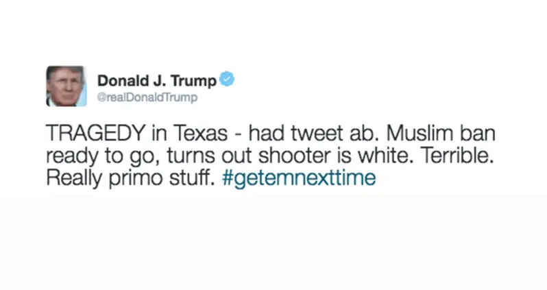 “Really Terrific” Muslim Ban Tweet From Trump Wasted On White Shooter