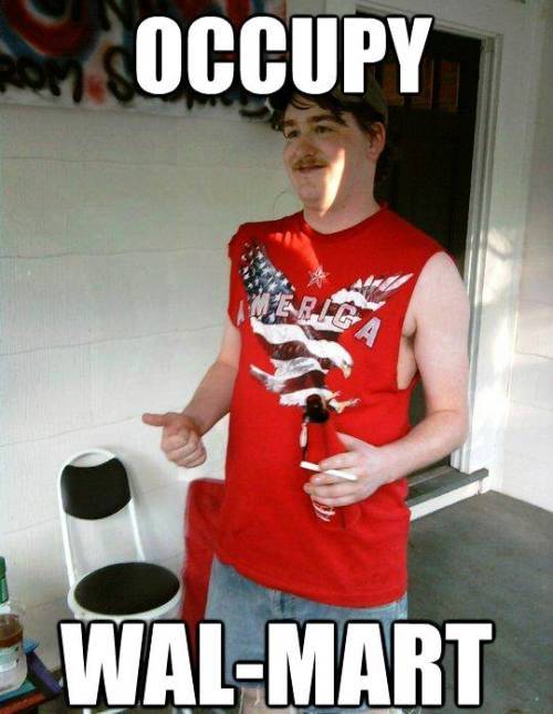 Redneck Randal Meme Occupy Walmart