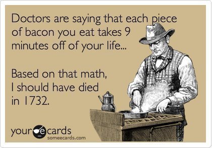 Someecard On Bacon