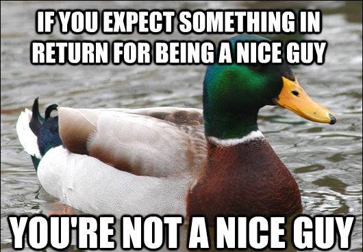 Actual Advice Mallard Nice Guy