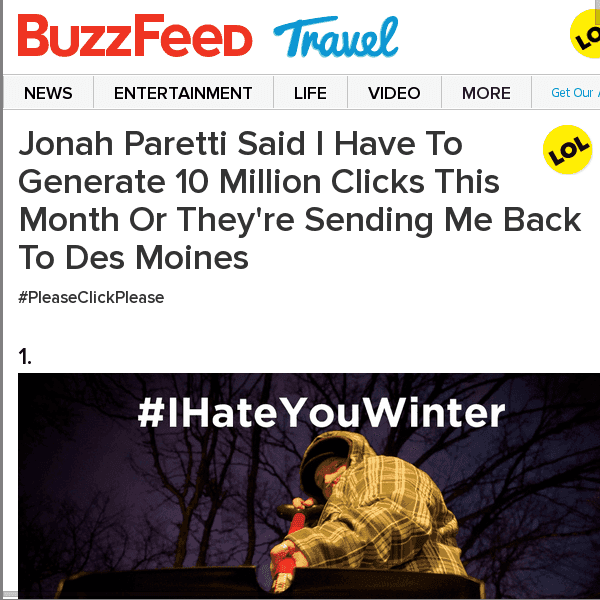 Jonah Paretti Said I Have To Generate 10 Million Clicks This Month Or They're Sending Me Back To Des Moines