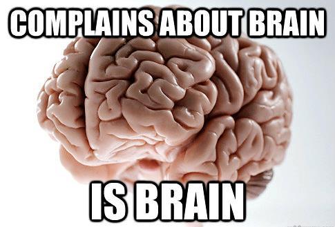 Scumbag Brain