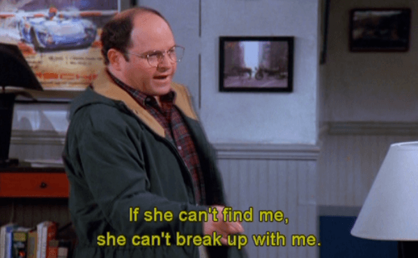 George Costanza Quotes Break Ups