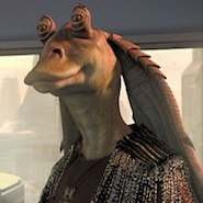 You Are: Jar Jar Binks