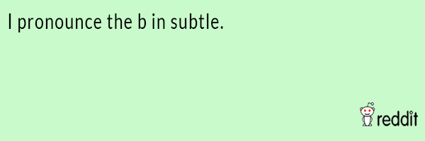 Pronouncing Subtle