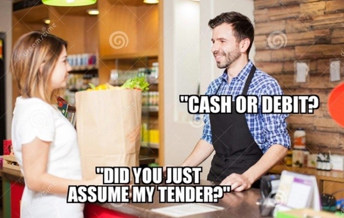 Assume My Tender