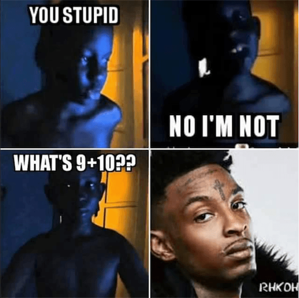 Hilarious 21 Savage Memes