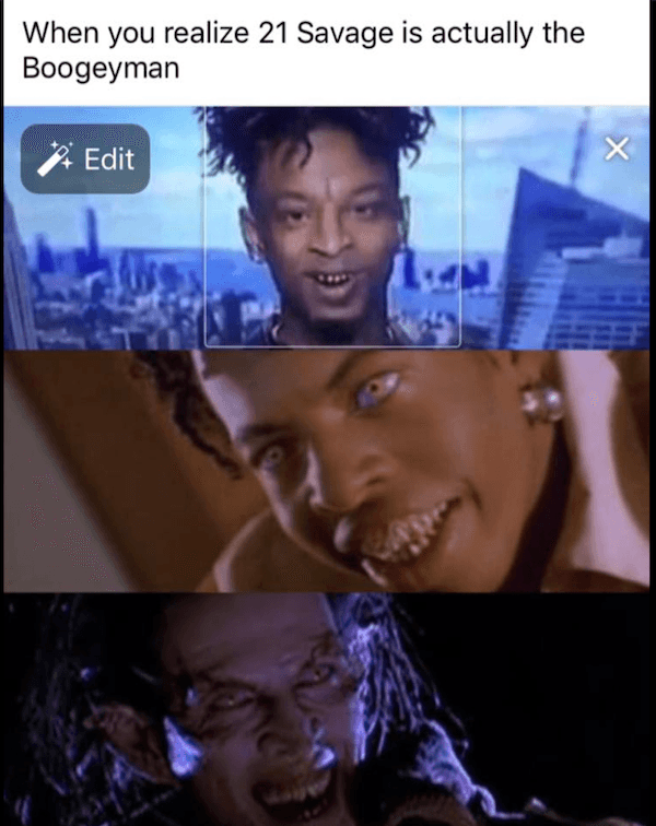 Boogeyman Funny 21 Savage Memes