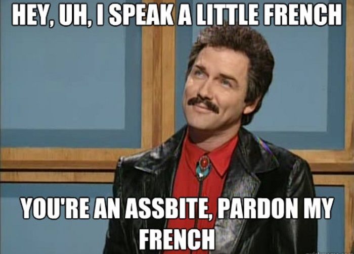 Pardon My French