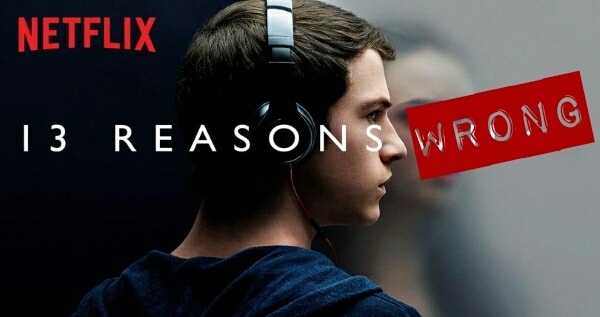 13 Reasons Wrong