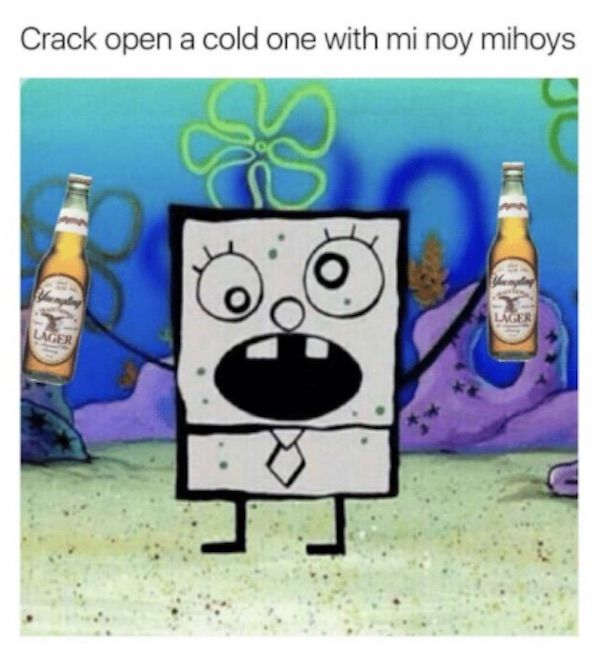 Cold One Mi Hoy Mihoys