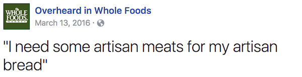 Funniest Overheard Conversations At Whole Foods