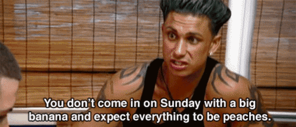 Big Banana Hilarious Jersey Shore Quotes