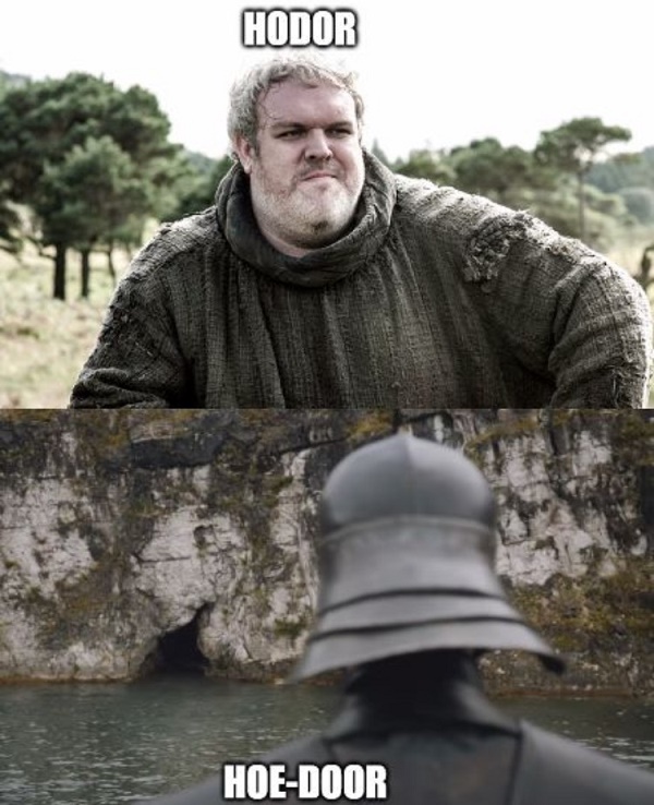 Hodor Hoe Door